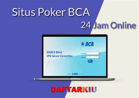 poker online 24 jam deposit bca/